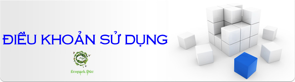 Điều khoản sử dụng BĐS Ecopark